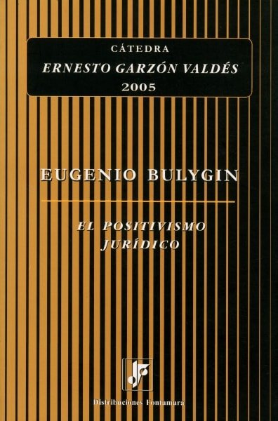 Libro: El positivismo jurídico | Autor: Ernesto Garzón Valdés | Isbn: 9684765835