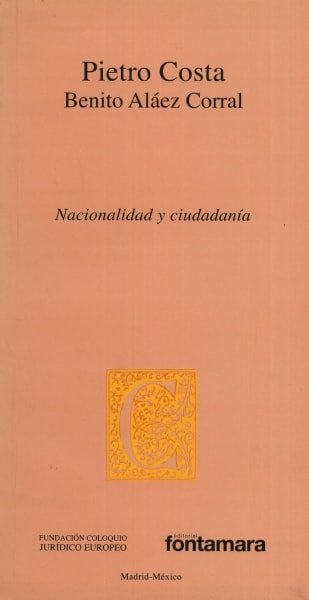 Libro: Nacionalidad y ciudadanía | Autor: Pietro Costa | Isbn: 9786077921608