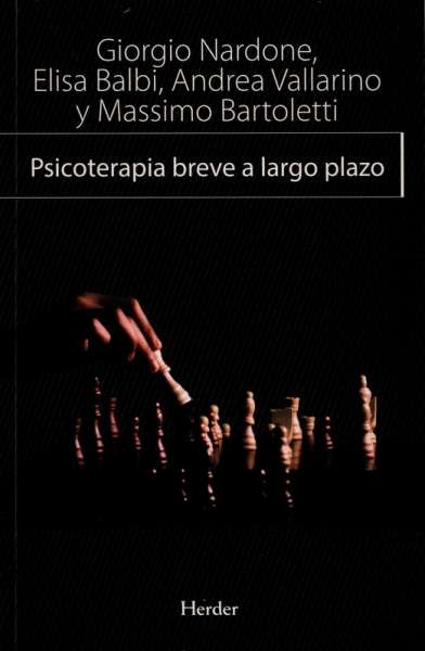 Libro: Psicoterapia breve a largo plazo | Autor: Giorgio Nardone | Isbn: 9788425442056
