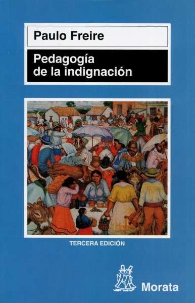 Libro: Pedagogía de la indignación | Autor: Paulo Freire | Isbn: 9788471124685