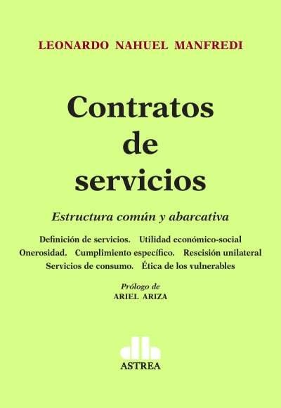 Libro: Contratos de servicios. Estructura común y abarcativa | Autor: Leonardo Nahuel Manfredi | Isbn: 9789877063059