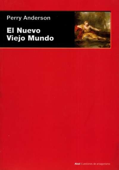 Libro: El Nuevo Viejo Mundo | Autor: Perry Anderson | Isbn: 9788446032670