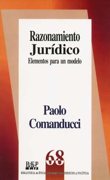 Libro: Razonamiento jurídico | Autor: Paolo Comanducci | Isbn: 9789684763159