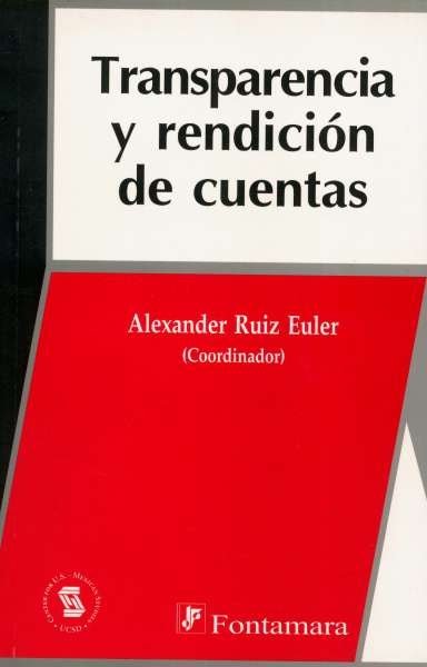 Libro: Transparencia y rendición de cuentas | Autor: Alexander Ruiz Euler | Isbn: 9684765436