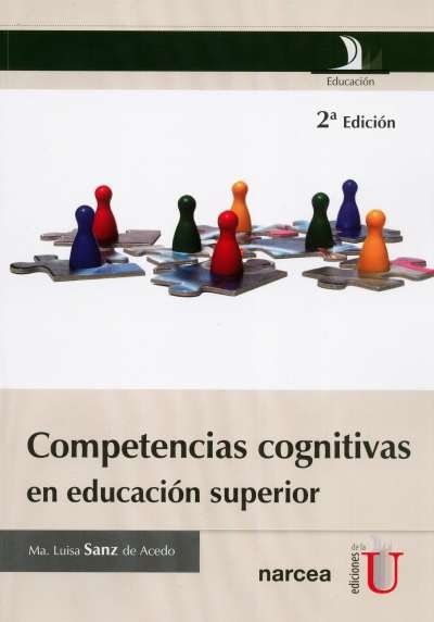 Libro: Competencias cognitivas en educación superior | Autor: María Luisa Sanz de Acedo | Isbn: 9789587621723