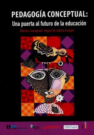 Libro: Pedagogía conceptual: Una puerta al futuro de la educación | Autor: Miguel de Zubiría Samper | Isbn: 9789585513006