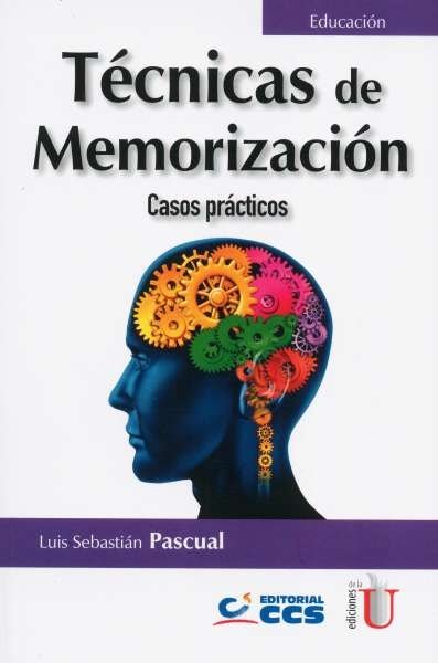 Libro: Técnicas de memorización | Autor: Luis Sebastián Pascual | Isbn: 9789587920611