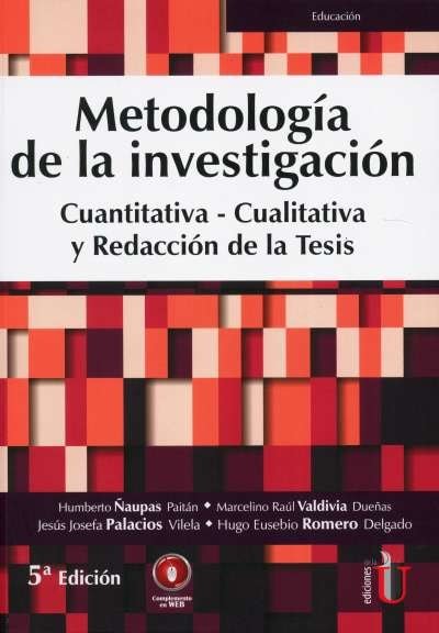Libro: Metodología de la investigación. Cuantitativa - Cualitativa y Redacción de la Tesis | Autor: Marcelino Raúl Valdivia | Isbn: 9789587628760