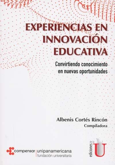 Libro: Experiencias en innovación educativa | Autor: Albenis Cortés Rincón | Isbn: 9789587629354