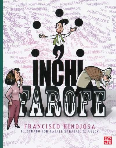 Libro: Inchi Farofe | Autor: Francisco Hinojosa | Isbn: 9786071663177