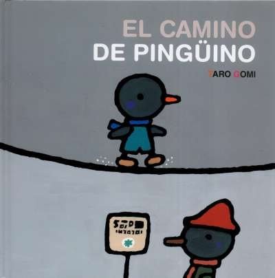 Libro: El camino de pingüino | Autor: Taro Gomi | Isbn: 9786071662347