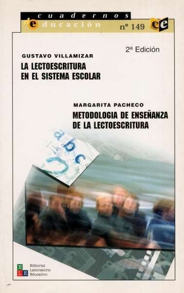 Libro: La lectoescritura en el sistema escolar - Metodología de enseñanza de la lectoescritura | Autor: Gustavo Villamizar | Isbn: 9802510718