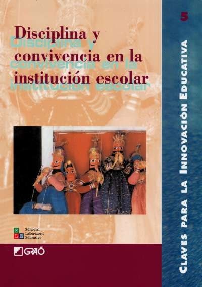 Libro: Disciplina y convivencia en la institución escolar | Autor: Serafín Antúnez | Isbn: 9802510946