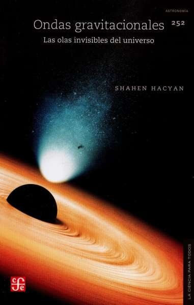 Libro: Ondas gravitacionales | Autor: Shahen Hacyan | Isbn: 9786071662811