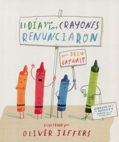 Libro: El día que los crayones renunciaron | Autor: Oliver Jeffers | Isbn: 9786071618122