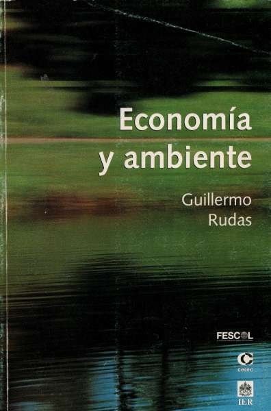 Libro: Economía y ambiente | Autor: Guillermo Rudas | Isbn: 9589061966