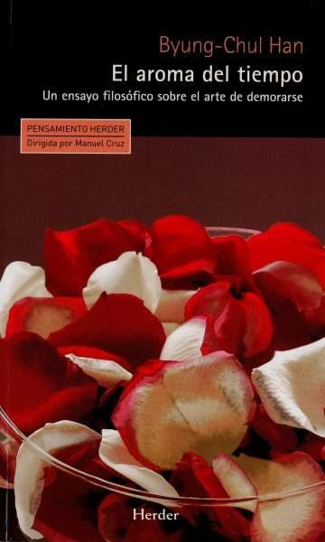 Libro: El aroma del tiempo | Autor: Byung Chul Han | Isbn: 9788425433924