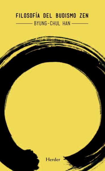 Libro: Filosofìa del Budismo Zen | Autor: Byung Chul Han | Isbn: 9788425433801