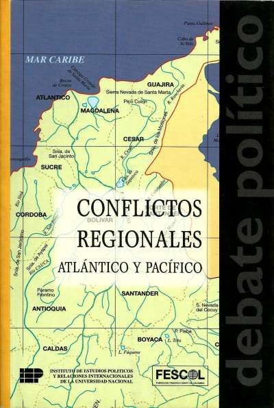 Libro: Conflictos regionales. Atlántico y Pacífico | Autor: Varios Autores | Isbn: 9589272924