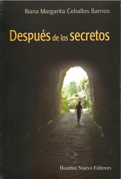 Después de los secretos - Iliana Margarita Ceballos Barrios - 9789588783123