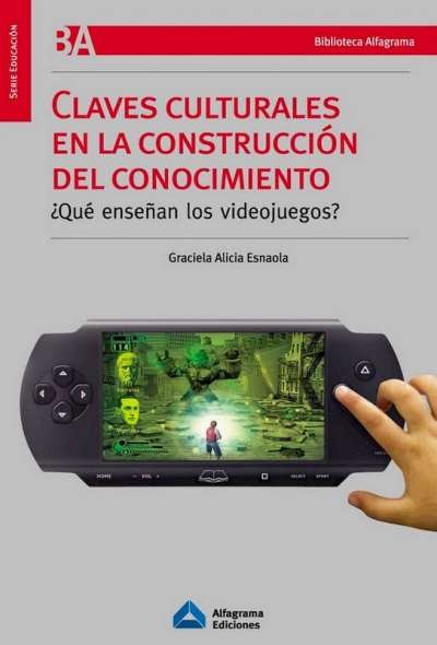 Libro: Claves culturales de la construcción del conocimiento | Autor: Graciela Alicia Esnaola | Isbn: 9871305125