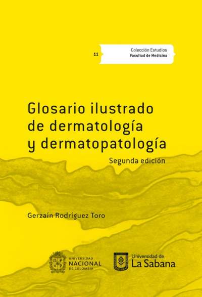 Libro: Glosario ilustrado de dermatología y dermatopatología | Autor: Gerzaín Rodríguez Toro | Isbn: 9789581205233