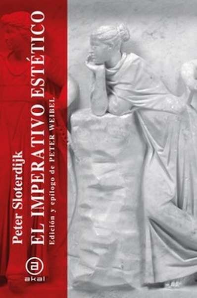 Libro: El imperativo estético | Autor: Peter Sloterdijk | Isbn: 9788446048596