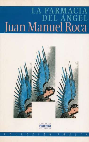 Libro: La farmacia del ángel | Autor: Juan Manuel Roca | Isbn: 9580430608