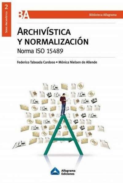 Libro: Archivística y normalización | Autor: Federico Taboda Cardoso | Isbn: 9871305044