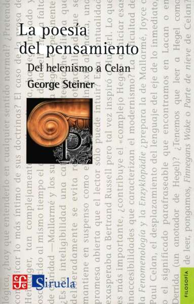 Libro: La poesía del pensamiento | Autor: George Steiner | Isbn: 9786071611321