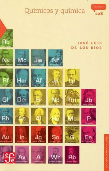 Libro: Químicos y química | Autor: José Luis de los Ríos | Isbn: 9786071605764
