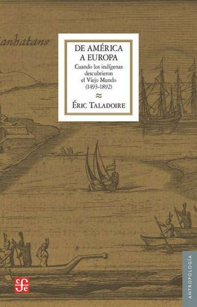 Libro: De América a Europa | Autor: Éric Taladoire | Isbn: 9786071652577