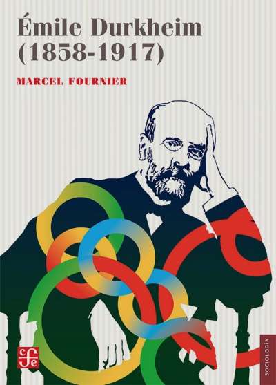 Libro: Émile Durkheim (1858-1917) | Autor: Marcel Fournier | Isbn: 9786071663146