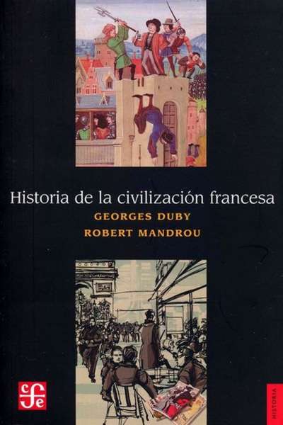 Libro: Historia de la civilización francesa | Autor: Georges Duby | Isbn: 9786071657404