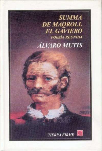 Libro: Summa de Maqroll el Gaviero | Autor: Álvaro Mutis | Isbn: 9781664701