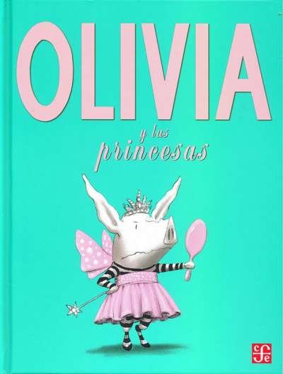 Libro: Olivia y las princesas | Autor: Ian Falconer | Isbn: 9789562891004