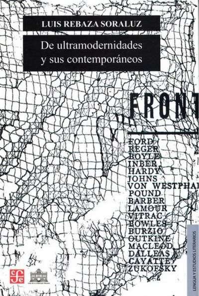 Libro: De ultramodernidades y sus contemporáneos | Autor: Luis Rebaza Soraluz | Isbn: 9789972663925