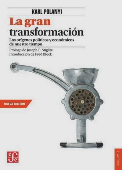 Libro: La gran transformación | Autor: Karl Polanyi | Isbn: 9786071652638