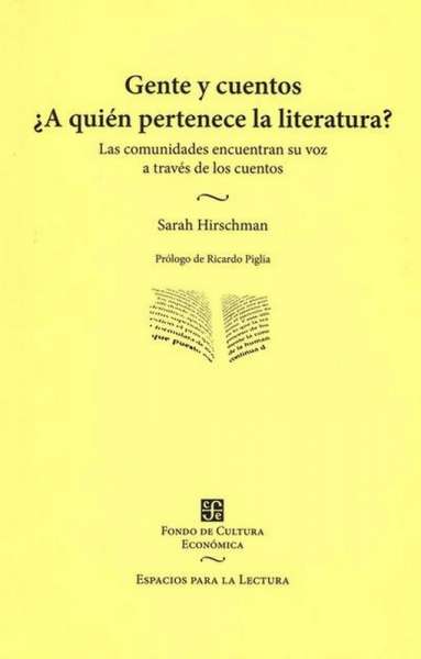 Libro: Gente y cuentos ¿A quién le pertenece la literatura? | Autor: Sarah Hirschman | Isbn: 9789505578948