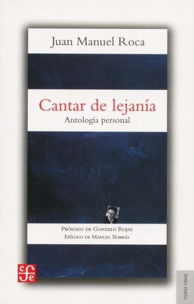 Libro: Cantar de lejanía | Autor: Juan Manuel Roca | Isbn: 958380102X