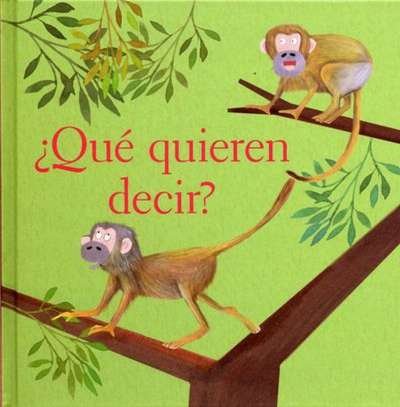 Libro: ¿Qué quieren decir? | Autor: Patricia Magaña Rueda | Isbn: 9786071658135