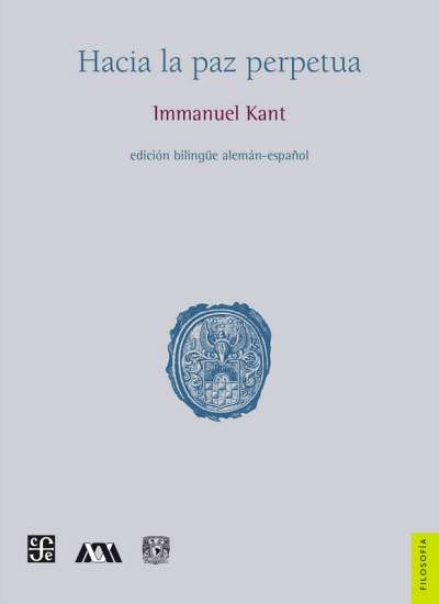 Libro: Hacia la paz perpetua | Autor: Immanuel Kant | Isbn: 9786071659132