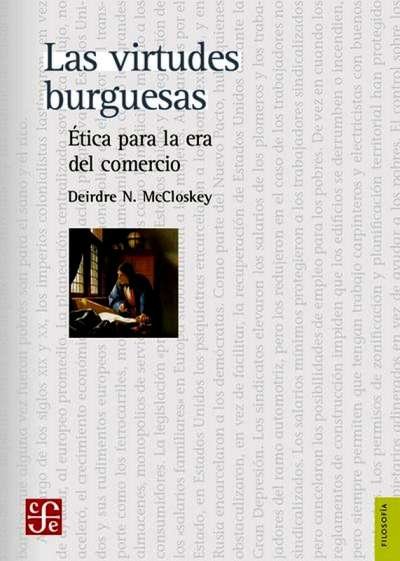 Libro: Las virtudes burguesas | Autor: Deirdre N. Mccloskey | Isbn: 9786071629623