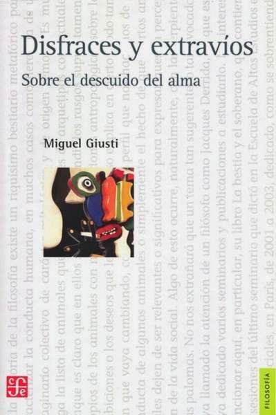Libro: Disfraces y extravíos | Autor: Miguel Giusti | Isbn: 9789972663864