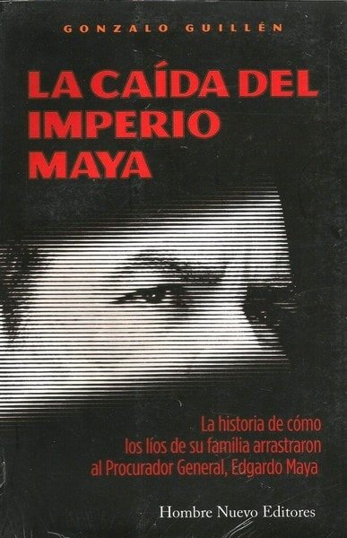 La caída del imperio maya - Gonzalo Guillen - 9588245607