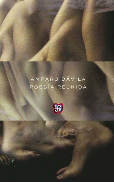 Libro: Poesía reunida | Autor: Amparo Dávila | Isbn: 9786071606235