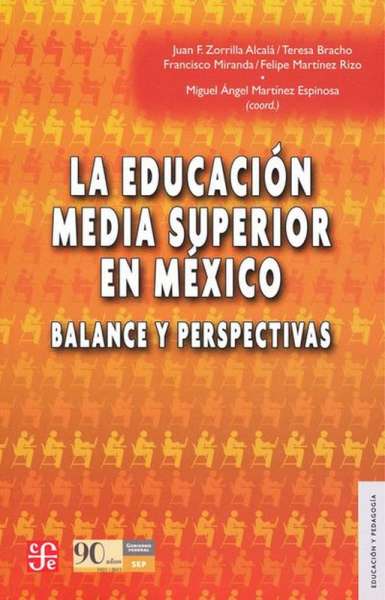 Libro: La educación media superior en México | Autor: Miguel Ángel Martínez Espinosa | Isbn: 9786071608512