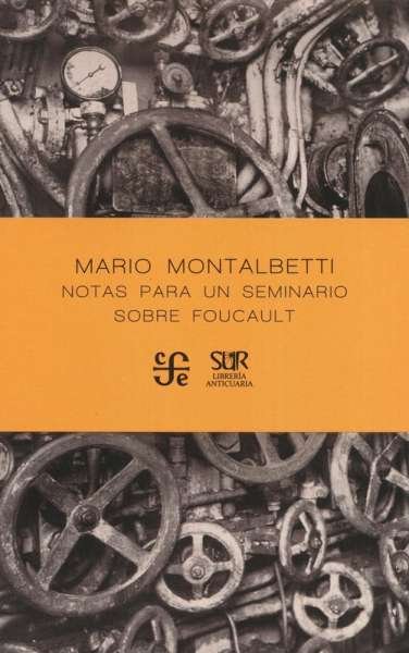 Libro: Notas para un seminario sobre Foucault | Autor: Mario Montalbetti | Isbn: 9786124395017