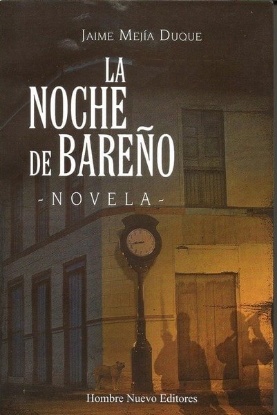 La noche de bareño - Jaime Mejia Duque - 9789588245676