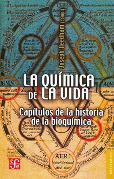 Libro: La química de la vida | Autor: Joseph Needham | Isbn: 9786071656766